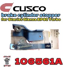 CUSCO Brake Cylinder Stopper for Toyota Starlet EP91 Turbo Glanza V 106561A