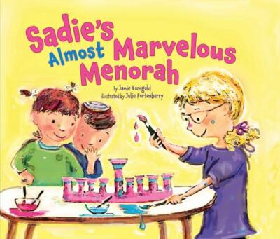 Sadie's Almost Marvelous Menorah by Jamie Korngold (2013, Picture Book)-NEW-FAST