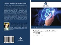 Politische Und Wirtschaftliche Prozesse | Buch | 9786203082593