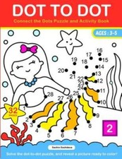 Dot To Dot: Connect The Dots Puzzle And Activity Book