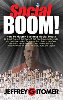 Social BOOM!: How to Master Business Social Media to Brand Yourself, - VERY GOOD