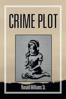 Ronald Williams Sr | Crime Plot | Taschenbuch | Englisch (2014) | Xlibris