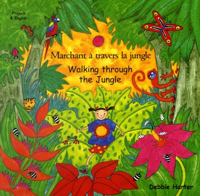 Walking Through the Jungle (English/French) by Debbie Harter (Paperback Book)