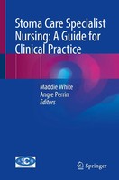 Maddie White (U. A.) | Stoma Care Specialist Nursing: A Guide For Clinical...