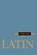 Latin: Third Year  (Henle Latin) (English and Latin Edition) - Paperback - GOOD