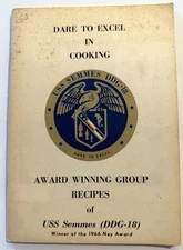 Dare to Excel in Cooking Award Winning Recipes of USS Semmes 1966 Navy Cookbook