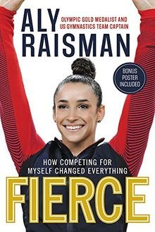 Fierce: How Competing for Myself Changed Everything von ... | Buch | Zustand gut