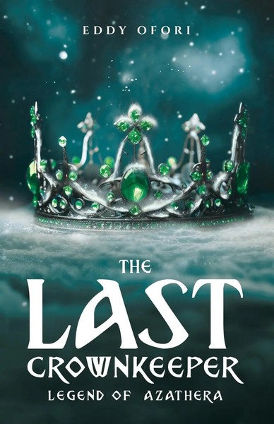 The Last Crownkeeper Eddy Ofori Taschenbuch Englisch 2024 Tellwell Talent-image