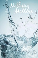 Nothing Matters | Denise J. Wilson | Taschenbuch | Kartoniert / Broschiert