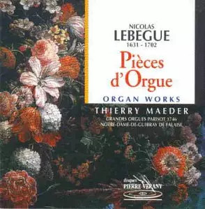 Lebègue: Orgelstücke, Thierry Maeder