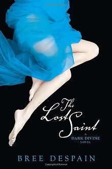The Lost Saint: A Dark Divine Novel von Bree Despain | Buch | Zustand sehr gut - Bree Despain