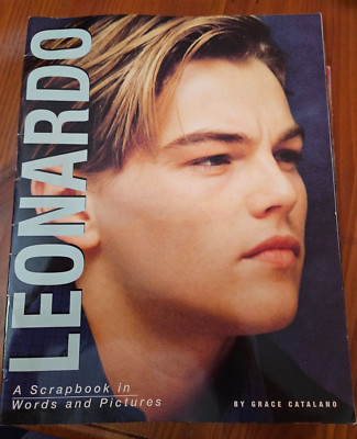 Leonardo DiCaprio A Scrapbook in Words and Pictures Grace Catalano 1998 Bantam