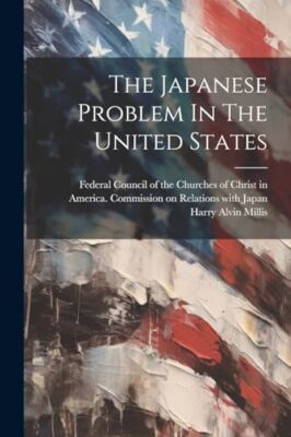 Millis - Japanese Problem In The United States - New paperback or soft - X555z