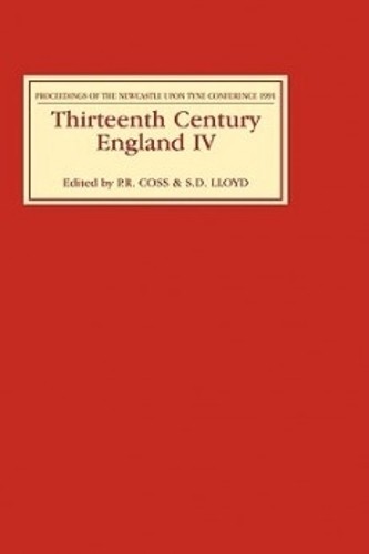 Peter Coss Coss, P. R. Thirteenth Century England IV (Hardback)