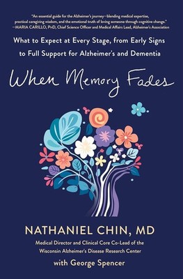 When Memory Fades: What to Expect at Every Stage, from Early Signs to  Hardcover