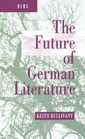 Keith Bullivant (U. A.) | The Future Of German Literature | Buch | Englisch