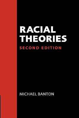 Racial Theories Banton Paperback Cambridge University Press 9780521629454 2e
