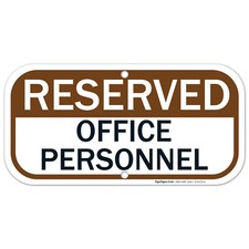Office Personnel Reserved Parking Sign,