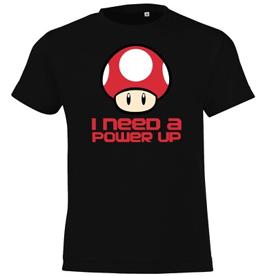Youth Designz Kinder T-Shirt I Need a Power Up Spruch Print Cartoon Pilz Mario