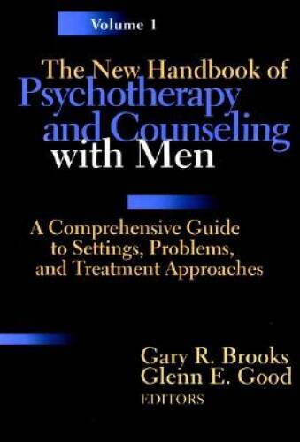 The New Handbook of Psychotherapy and Counseling with Men, A Comprehensiv - GOOD - Picture 1 of 1