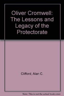 Oliver Cromwell: The Lessons and Le... by Clifford, Alan C. Paperback / softback