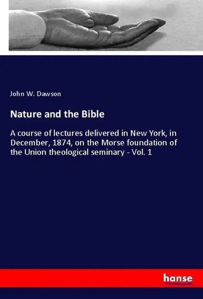 John W. Dawson | Nature And The Bible | Taschenbuch | Englisch (2019) | 284 S.-image