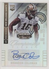 2014 Contenders Championship Ticket 6/99 Brandon Coleman (Sec Row Seat) Auto xr1