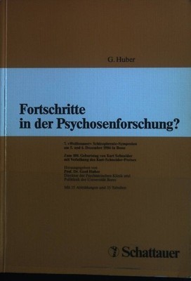 Fortschritte in der Psychosenforschung? : Zum 100. Geburtstag von Kurt Schneider