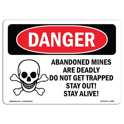 OSHA Danger Sign - Abandoned Mine Deadly Do Not Get Trapped | Decal | Protect...