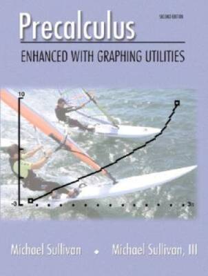 Precalculus:  Enhanced with Graphing Utilities (2nd Edition) - Hardcover - GOOD