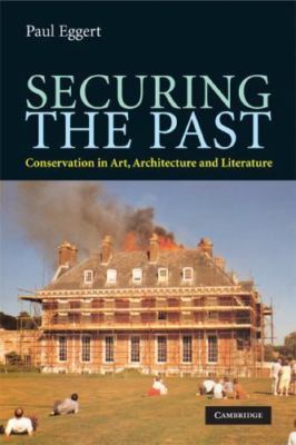 Securing The Past by Paul Eggert Paperback Very Good
