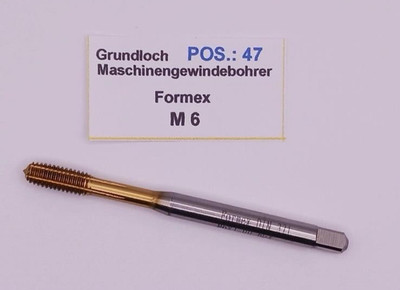 FORMEX M6 Gewindebohrer Pos.:47