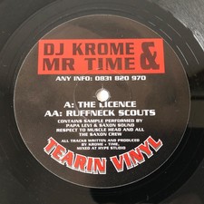 DJ Krome & Mr Time – The Licence / Ruffneck Scouts (12″) Tearin Vinyl – RTV 002