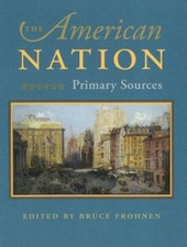 The American Nation : Primary Sources Paperback