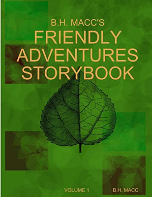 B.H. MACC's Friendly Adventures Storybook - Paperback / softback NEW Macc, B H 0