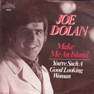 Joe Dolan Make Me An Island Vinyl Single 7inch NEAR MINT BR Music