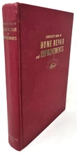 Complete Book of Home Repair and Improvements - Popular Mechanics - Homesteading