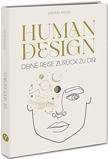 Human Design: Deine Reise zurück zu dir. Entdecke d... | Buch | Zustand sehr gut