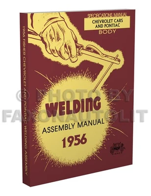 CHEVROLET, PONTIAC, FAXON AUTO LITERATURE 1956 Chevrolet Pontiac Fisher Body Welding Assembly Manual Bel Air 150 210 Nomad