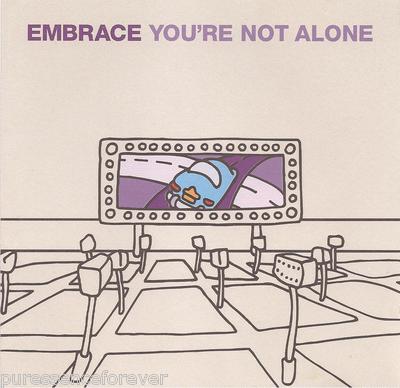 EMBRACE - You're Not Alone (UK 3 Track CD Single Pt 1)