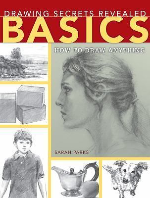 Drawing Secrets Revealed - Basics: How to Dr- 1440334404, paperback, Sarah Parks