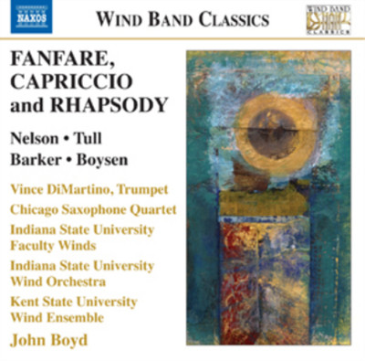 Ron Nelson Fanfare, Capriccio and Rhapsody (CD) Album
