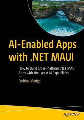 Codrina Merigo / AI-Enabled Apps with .NET MAUI