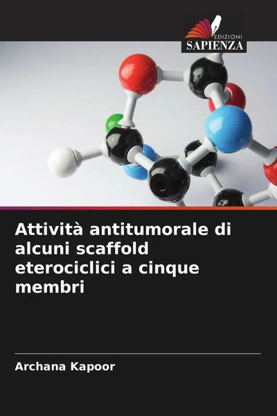 Archana Kapoor | Attività Antitumorale Di Alcuni Scaffold Eterociclici A...-image