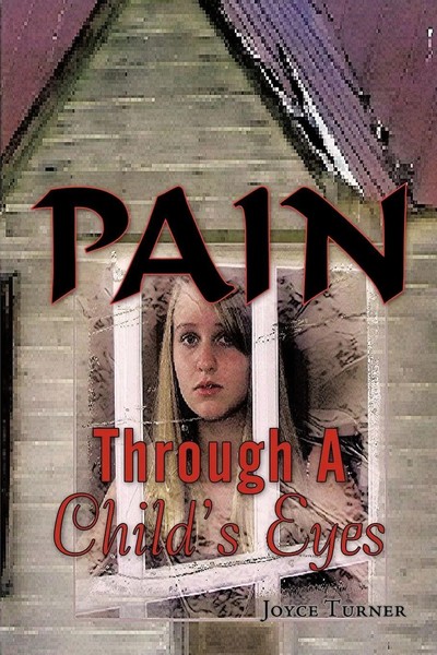 Joyce Turner | Pain Through A Child's Eyes | Taschenbuch | Englisch (2011)-image