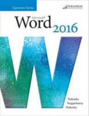 Benchmark Series: Microsoft Word 2016 by Rutkosky, Nita;roggenkamp, Audrey Ru...