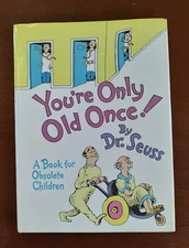 You're Only Old Once! by Dr. Suess, 1986 1st Printing, 1st Ed., Mint Cond D/J!!