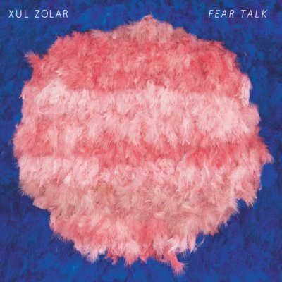 XUL ZOLAR - FEAR TALK   CD NEU