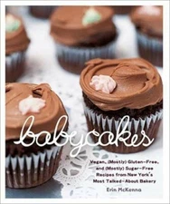 BabyCakes: Vegan, (Mostly) Gluten-Free, and (Mostly) Sugar-Free Recipes f - GOOD