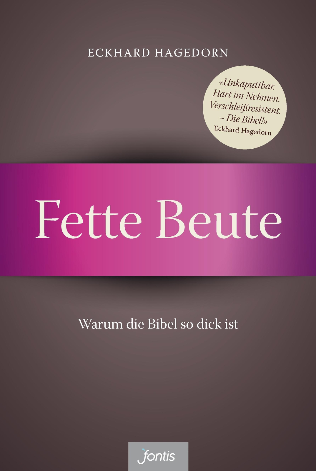 Thumbnail - Fette Beute | Warum Die Bibel So Dick Ist | Eckhard Hagedorn |
